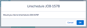 The unschedule job confirmation modal.